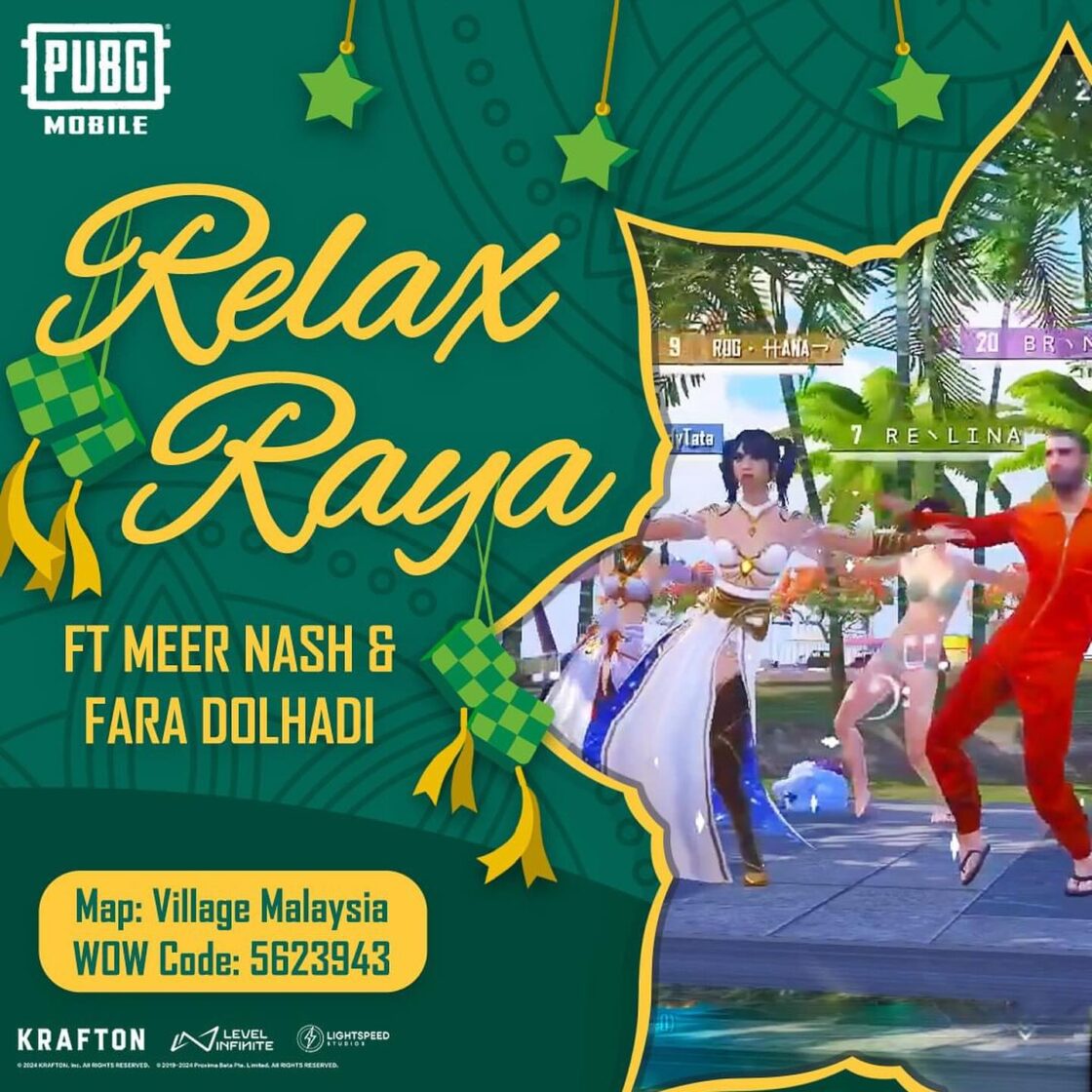 RELAX RAYA by PUBGMobileMY ft. Meer Nash & Fara Dolhadi